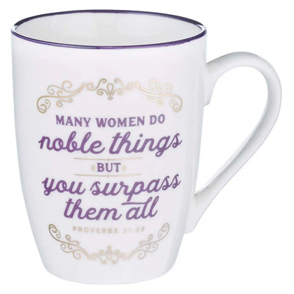 Women do Noble Things Ceramic Mug / Cup